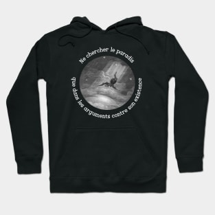 Ne chercher le paradis... Hoodie